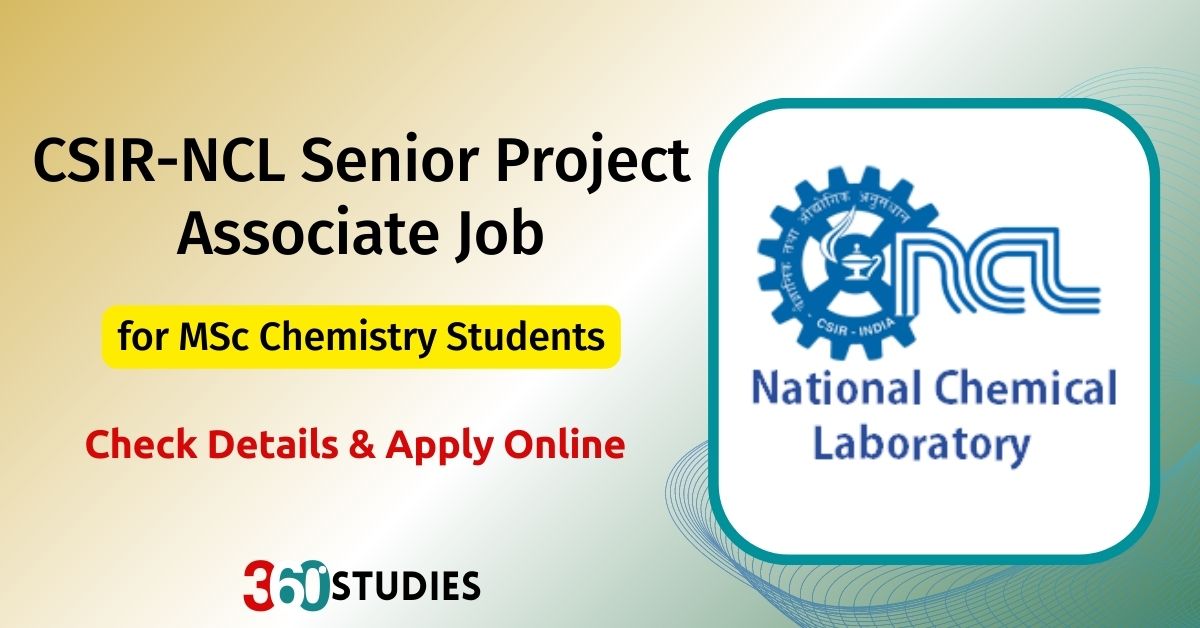 CSIR NCL Senior Project Associate Recruitment 2023, csir project associate recruitment 2023, csir recruitment 2023 apply online, csir project associate chemistry