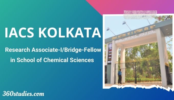 iacs-kolkata-research-associate-bridge-fellow-recruitment-2023