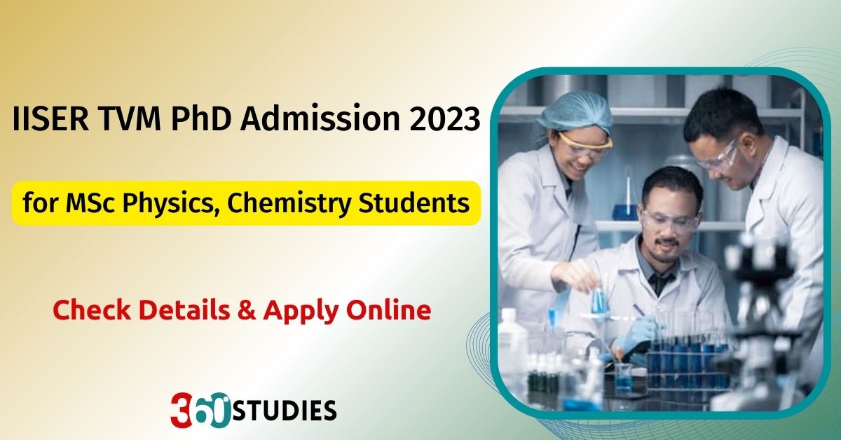iiser tvm phd admission 2023, iiser tvm phd admission 2023 apply online