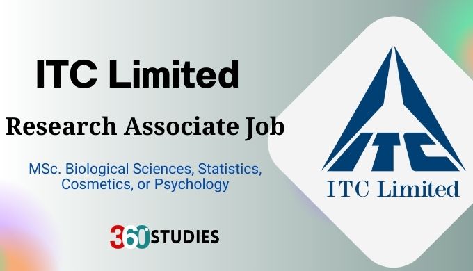 ITC Ltd Research Associate Job for MSc Graduates in Biological Sciences, Statistics, Cosmetics, or Psychology