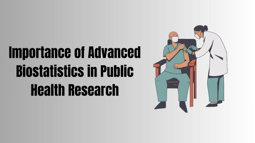 importance-of-advanced-biostatistics-in-public-health-courses