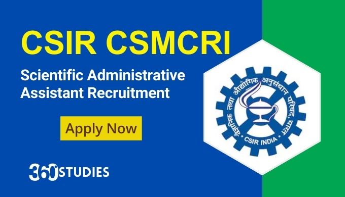 CSIR CSMCRI Scientific Administrative Assistant Recruitment 2023 - Apply Now