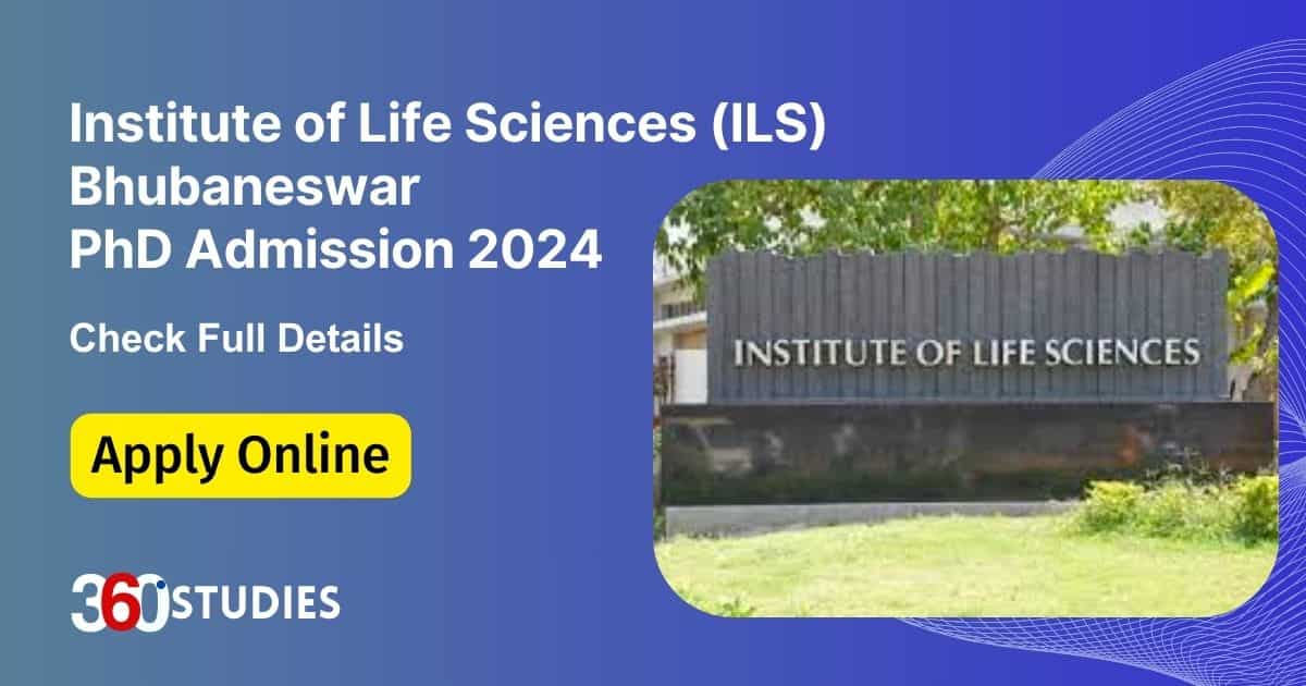 ILS Bhubaneswar PhD Admission 2024,